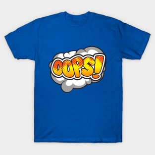 oops! T-Shirt